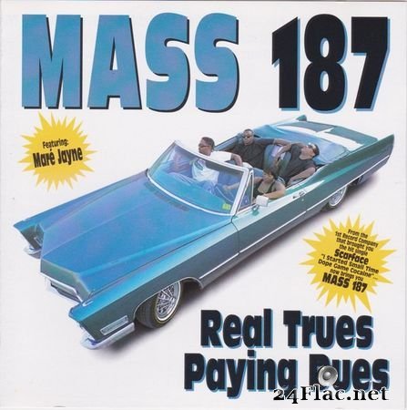 Mass 187 - Real Trues Paying Real Dues (1995) m4a