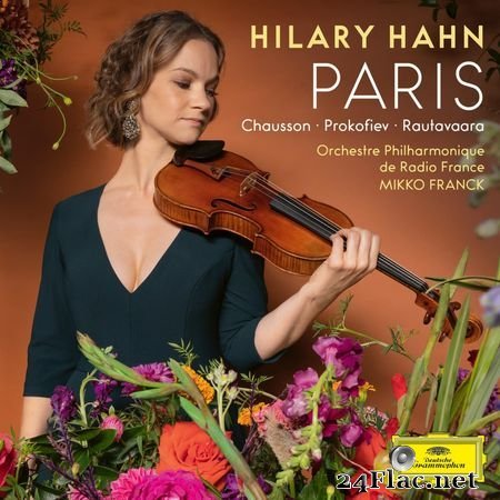 Hilary Hahn - Paris (Chausson, Prokofiev, Rautavaara) (2021) [Hi-Res 24B-48kHz] FLAC