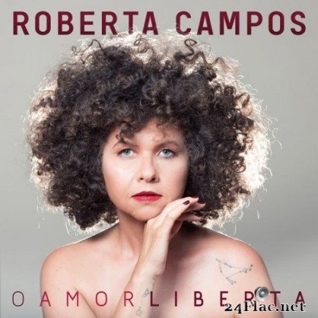 Roberta Campos - O Amor Liberta (2021) Hi-Res