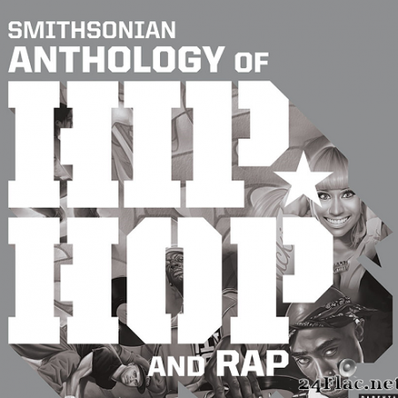 VA - Smithsonian Anthology of Hip-Hop and Rap (2021) [FLAC (tracks + .cue)]
