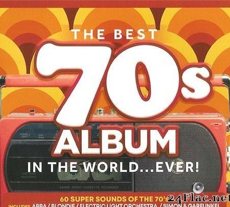 VA - The Best 70s Album In The World... Ever! (2019) [FLAC (tracks + .cue)]