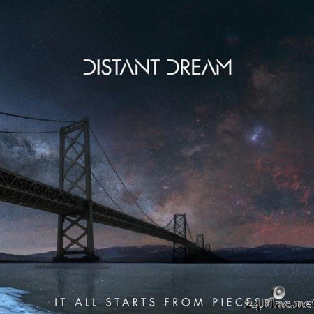 Distant Dream - It All Starts With Pieces (2017) [FLAC (tracks + .cue)]