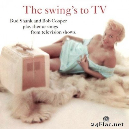 Bud Shank, Bob Cooper - The Swing's To TV (2021) Hi-Res