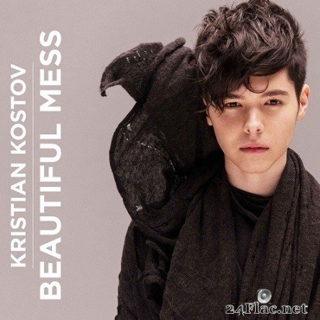 Kristian Kostov - Beautiful Mess (2017) Hi-Res