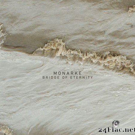 Monarke - Bridge Of Eternity (2021) [FLAC (tracks)]