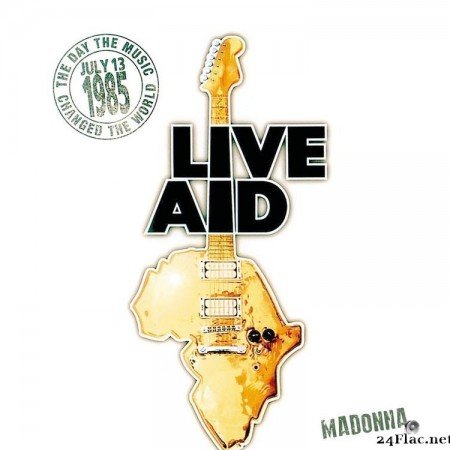 Madonna - Madonna at Live Aid (Live at John F. Kennedy Stadium, 13th July 1985) (2021) [FLAC (tracks)]