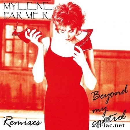 Mylene Farmer - Beyond My Control (Remixes) (1992) Hi-Res