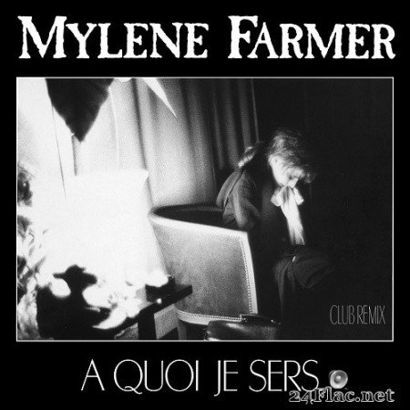 Mylene Farmer - À quoi je sers (1989) Hi-Res
