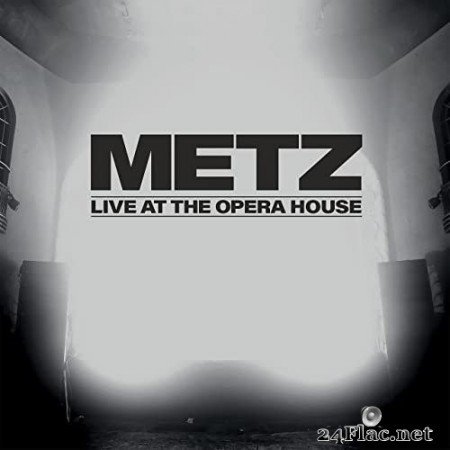 METZ - Live at the Opera House (2021) Hi-Res