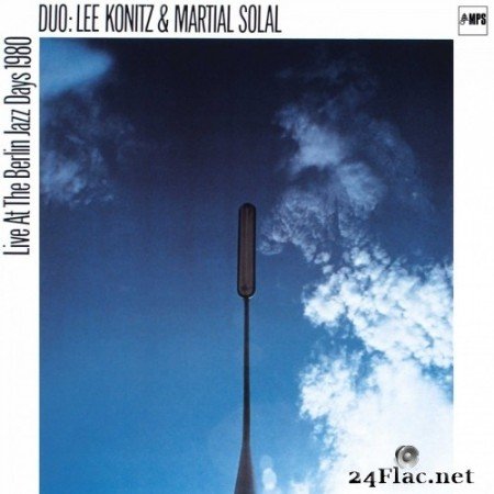 Lee Konitz & Martial Solal - Live at the Berlin Jazz Days 1980 (Remastered) (2016) Hi-Res