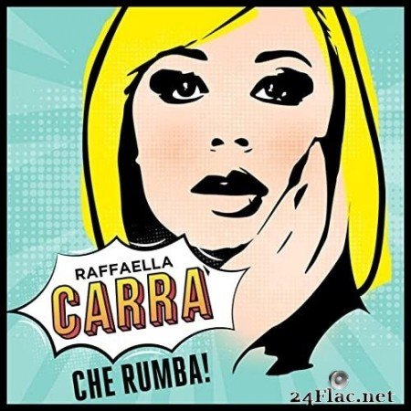 Raffaella Carrà - Che Rumba! (1966/2021) Hi-Res