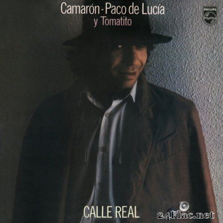 Camarón de la Isla (Camaron de la Isla), Paco de Lucía (Paco de Lucia), Tomatito - Calle Real [Remastered] (1983) Hi-Res