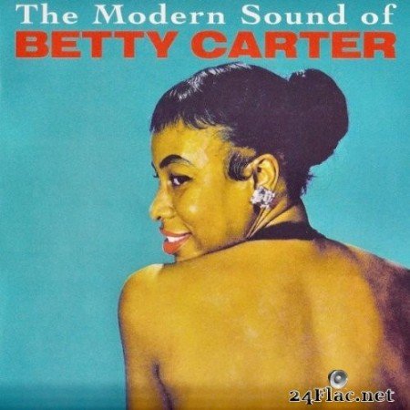 Betty Carter - The Modern Sound Of Betty Carter (1960/2021) Hi-Res
