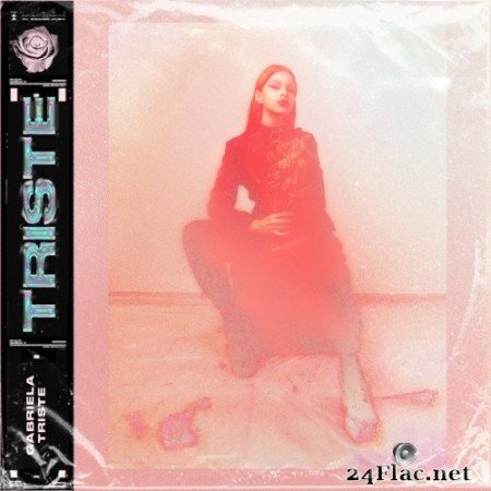 Gabriela Triste - Triste (EP) (2021) Hi-Res [MQA]