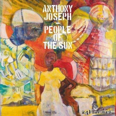 Anthony Joseph - People of the Sun (2018) Hi-Res