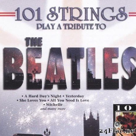 101 Strings Orchestra - Play tribute To The Beatles (2011) [FLAC  (tracks + .cue)]