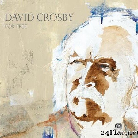 David Crosby - For Free (2021) [FLAC (tracks)]