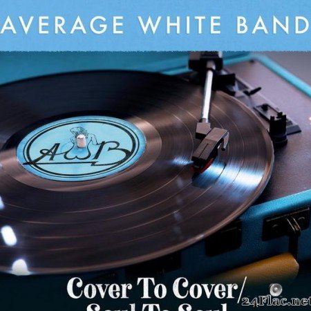 Average White Band - Cover to Cover/Soul to Soul (2021) [FLAC (tracks)]