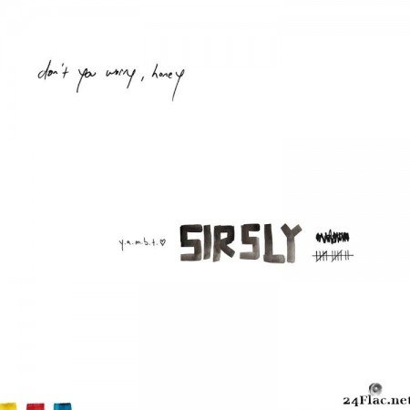 Sir Sly - Don't You Worry, Honey (2017) [FLAC (tracks)]