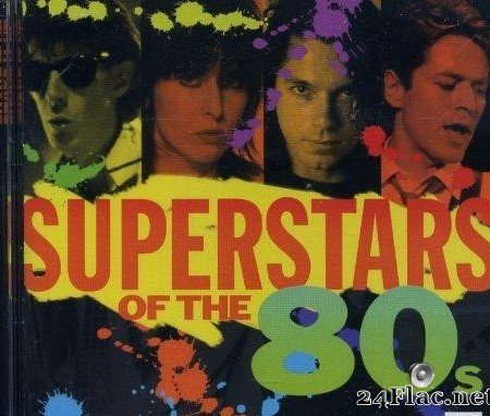 VA - Superstars Of The 80s - Everybody Have Fun Tonight (2005) [FLAC (tracks + .cue)]