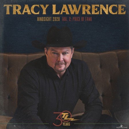 Tracy Lawrence - Hindsight 2020, Vol. 2: Price of Fame (2021) Hi-Res