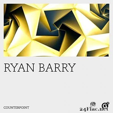 Ryan Barry - Counterpoint (2021) Hi-Res