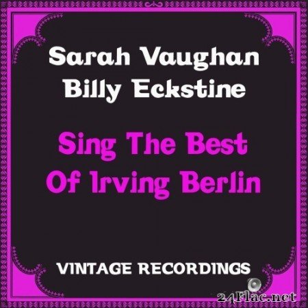 Sarah Vaughan, Billy Eckstine - Sing the Best of Irving Berlin (Remastered) (1957/2021) Hi-Res