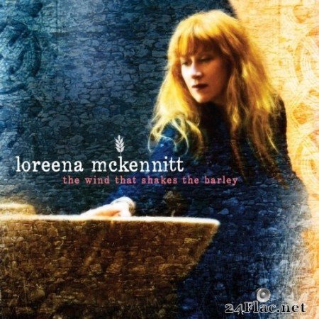 Loreena McKennitt - The Wind That Shakes the Barley (2010/2014) Hi-Res