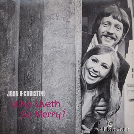 John & Christine - Who Liveth So Merry? (1972/2021) Hi-Res