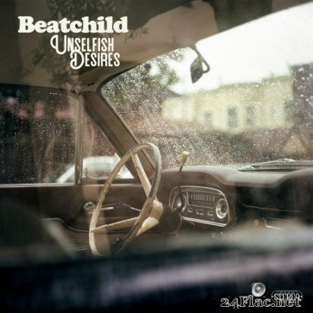 Beatchild - Unselfish Desires (2021) Hi-Res