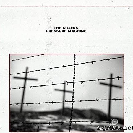 The Killers - Pressure Machine (2021) [FLAC (tracks)]