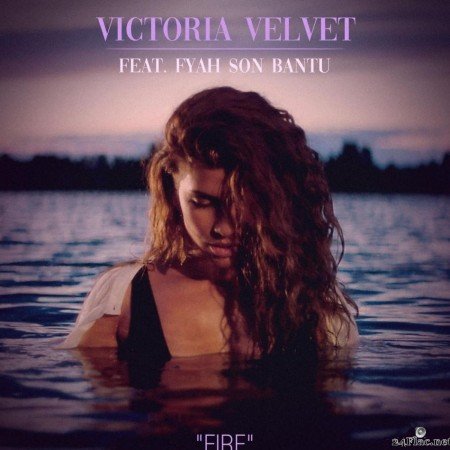 Victoria Velvet - Fire (Single) (2019) [FLAC (tracks)]