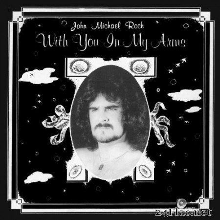John Michael Roch - With You in My Arms (1976/2015) Hi-Res