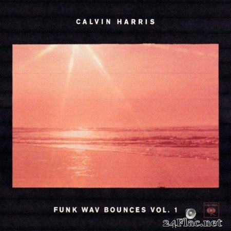 Calvin Harris - Funk Wav Bounces Vol.1 (2017) Hi-Res