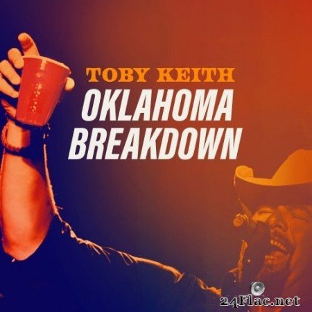 Toby Keith - Oklahoma Breakdown (2021) Hi-Res