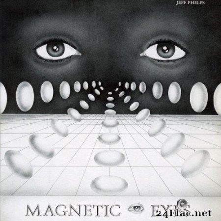 Jeff Phelps - Magnetic Eyes (1985/2021) Hi-Res