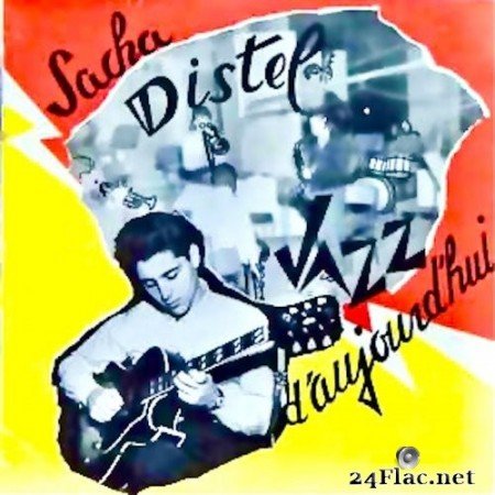 Sacha Distel - Sacha Distel, A Jazz Guitarist: Jazz D'aujourd'hui (2021) Hi-Res