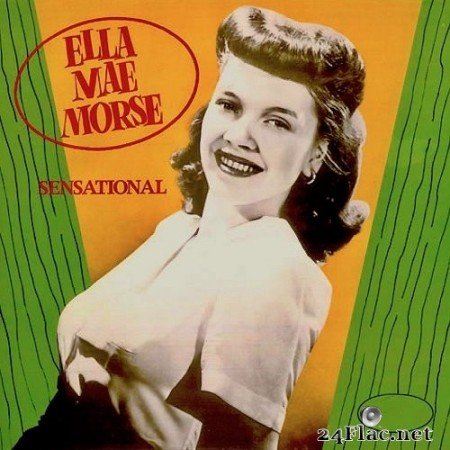 Ella Mae Morse - Sensational! (2021) Hi-Res