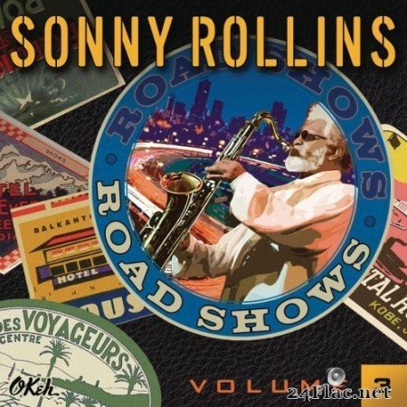 Sonny Rollins - Road Shows Vol. 3 (2014) Hi-Res