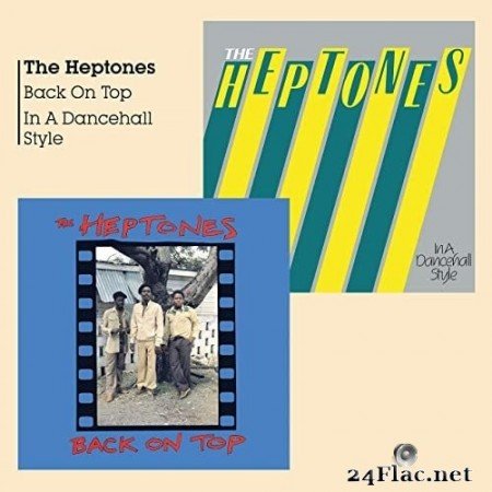 The Heptones - Back on Top & in a Dancehall Style (2020) Hi-Res