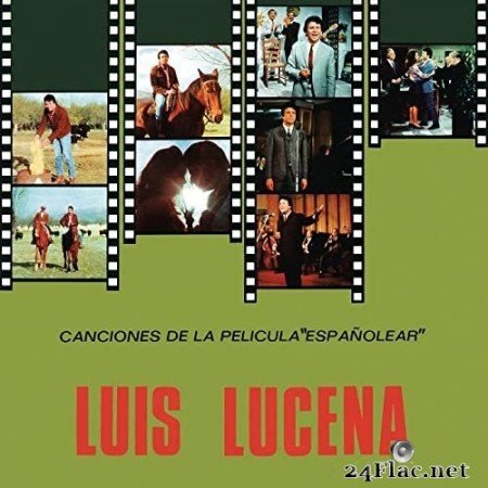Luis Lucena - Canciones de la Película &quot;Españolear&quot; (Remasterizado 2021) (2021) Hi-Res