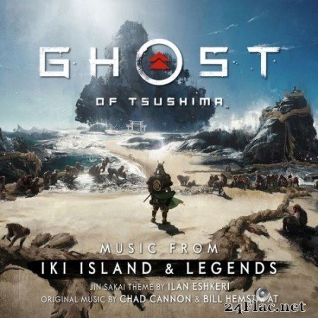 Chad Cannon, Bill Hemstapat - Ghost of Tsushima: Music from Iki Island & Legends (2021) Hi-Res [MQA]