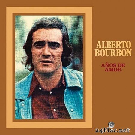 Alberto Bourbon - Años De Amor (Remasterizado 2021) (2021) Hi-Res