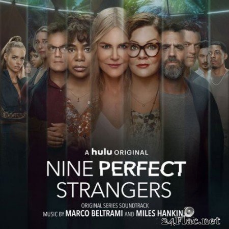 Marco Beltrami, Miles Hankins - Nine Perfect Strangers (Original Series Soundtrack) (2021) Hi-Res