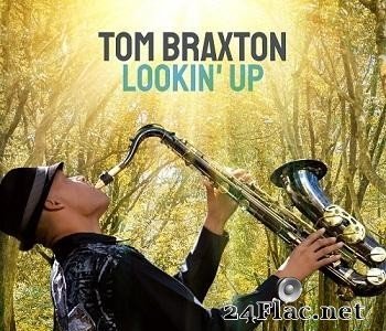 Tom Braxton - Lookin' Up (2021) FLAC (tracks)]