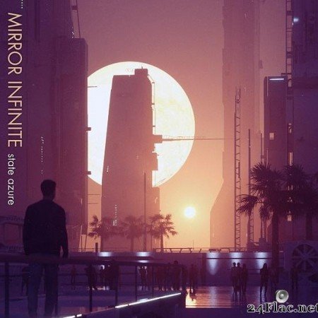 State Azure - Mirror Infinite (2018) [FLAC (tracks)]