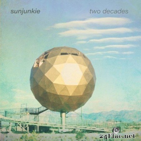 Sunjunkie - Two Decades (2021) Hi-Res