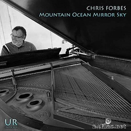 Chris Forbes - Mountain Ocean Mirror Sky (2021) Hi-Res