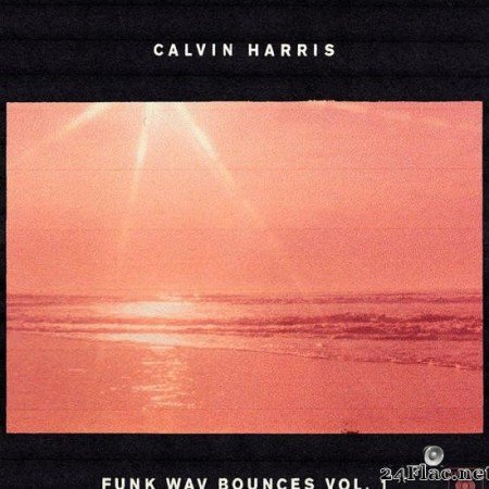 Calvin Harris - Funk Wav Bounces Vol. 1 (2017) [FLAC (tracks)]