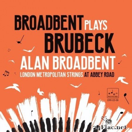 Alan Broadbent - Broadbent plays Brubeck (feat. London Metropolitan Strings) (2021) Hi-Res